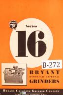 Bryant-Bryant Chucking Grinder Series 16, Hydraulic Internal Grinders, Reference Manual-Series 16-01